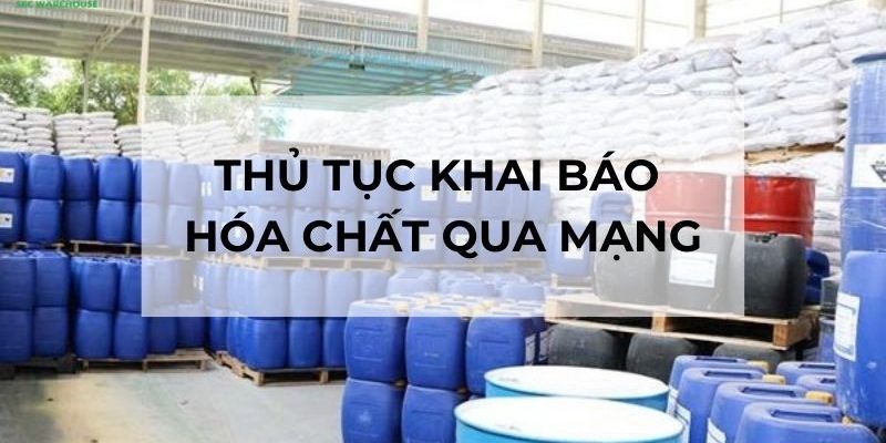 Thủ tục khai báo hóa chất nhập khẩu gồm những gì?